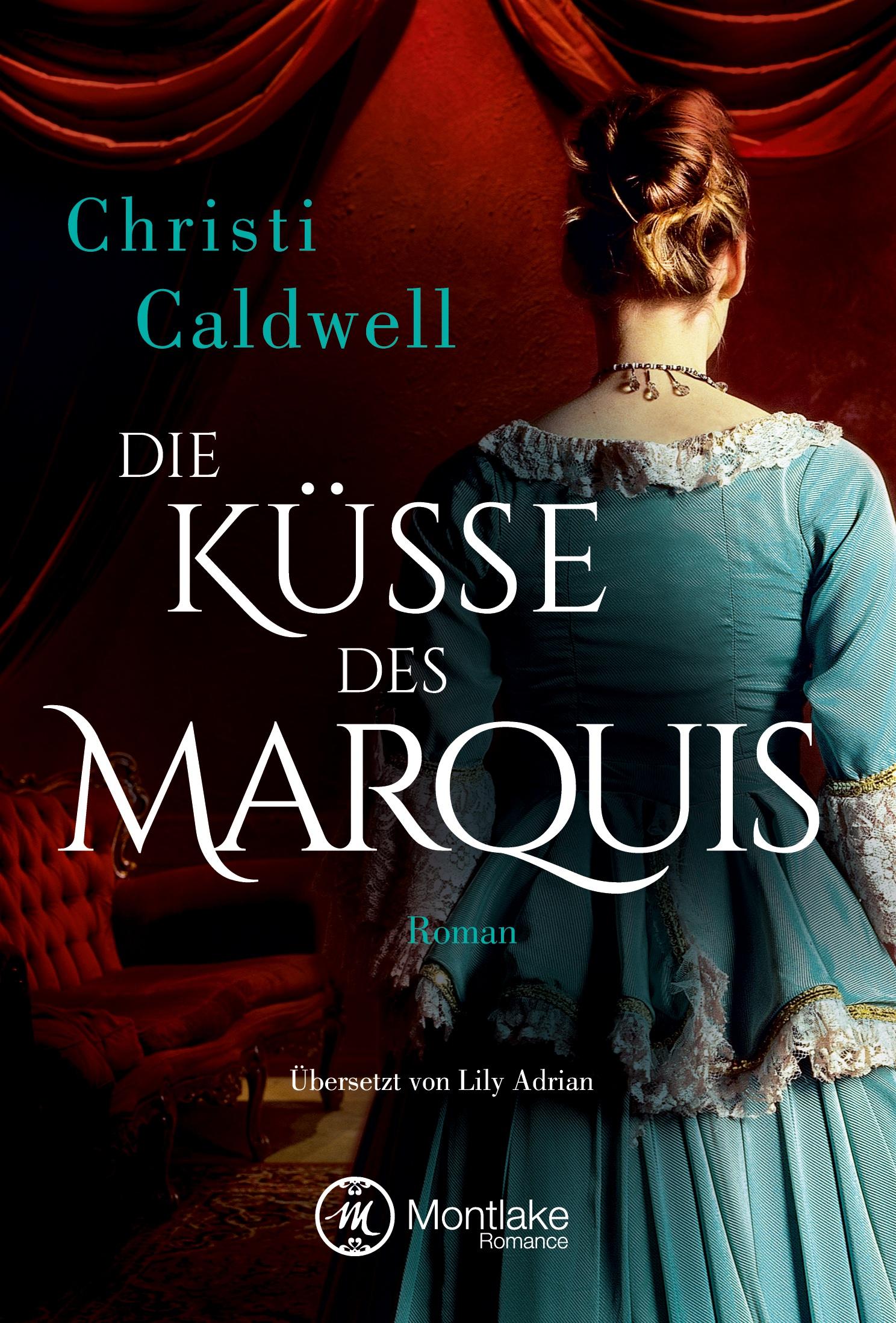 Cover: 9781503901025 | Die Küsse des Marquis | Christi Caldwell | Taschenbuch | 394 S. | 2017