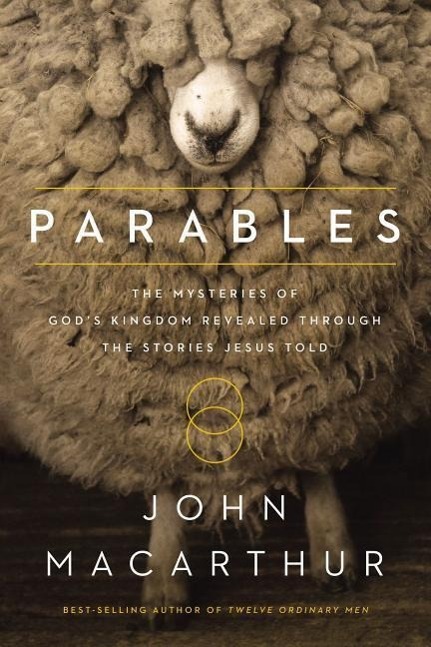 Cover: 9780718082314 | Parables | John F MacArthur | Taschenbuch | Kartoniert / Broschiert