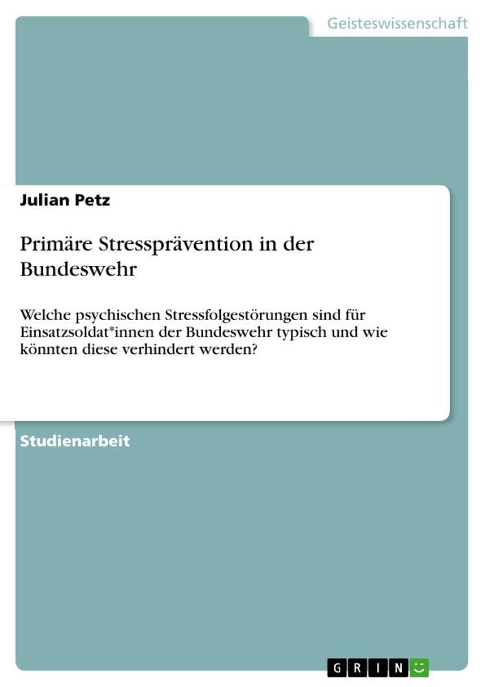 Cover: 9783346950611 | Primäre Stressprävention in der Bundeswehr | Julian Petz | Taschenbuch