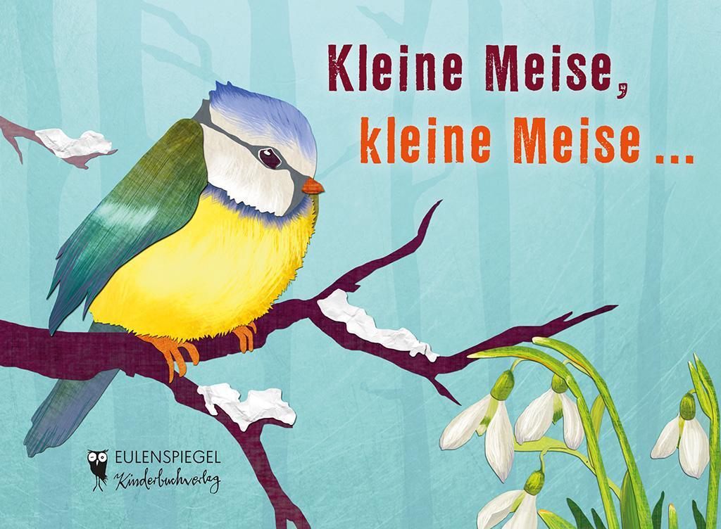 Cover: 9783359024545 | Kleine Meise, kleine Meise ... | Alfred Kalcher | Buch | 12 S. | 2018