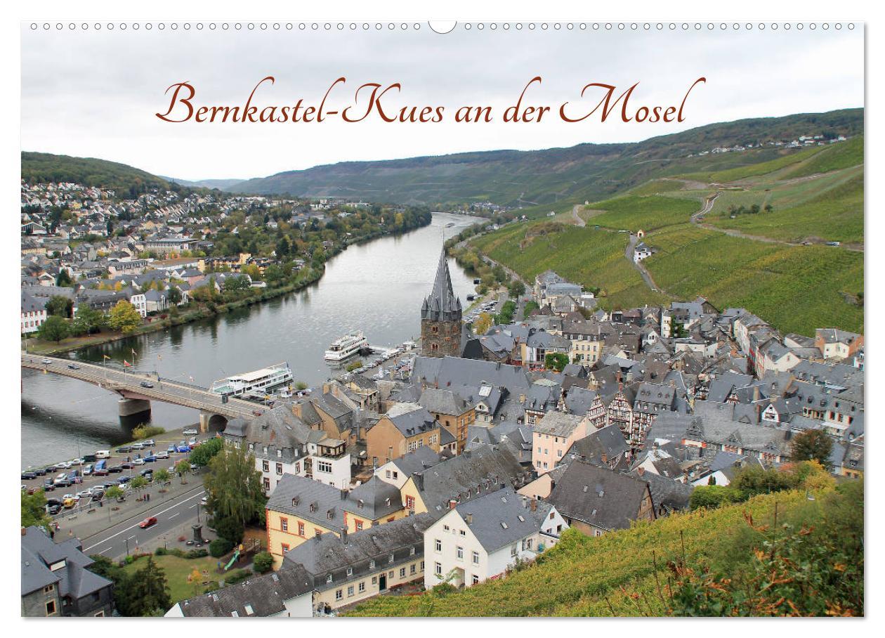 Cover: 9783435437702 | Bernkastel-Kues an der Mosel (Wandkalender 2025 DIN A2 quer),...