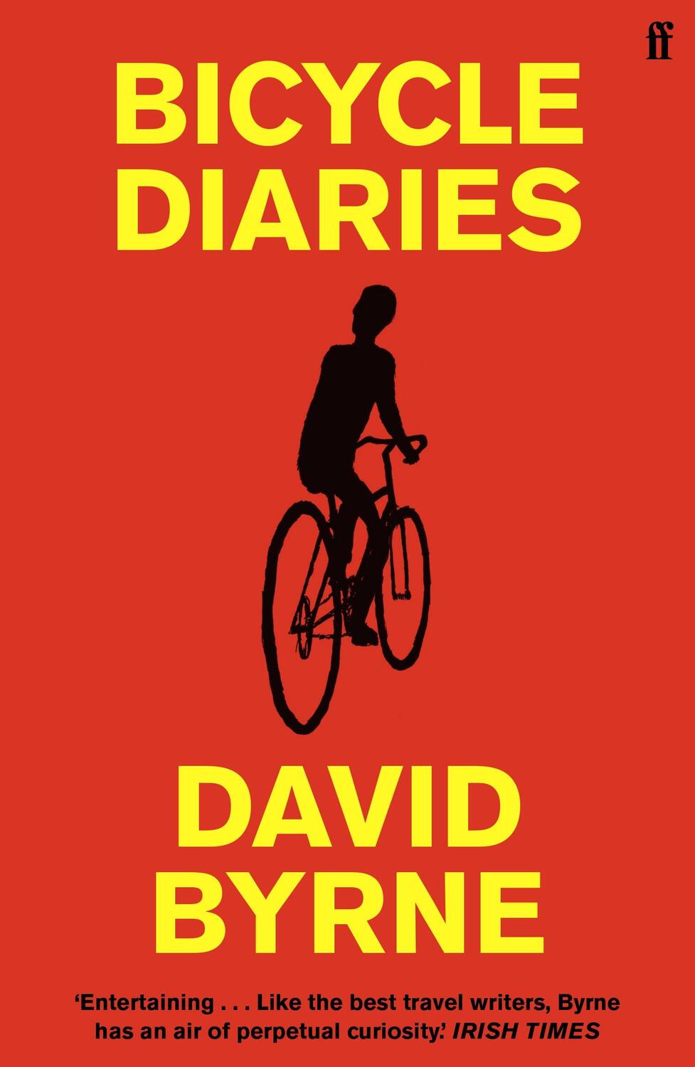 Cover: 9780571371266 | Bicycle Diaries | David Byrne | Taschenbuch | Kartoniert / Broschiert