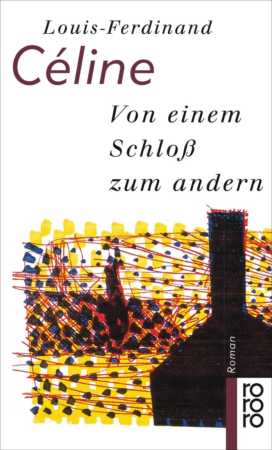 Cover: 9783499149641 | Von einem Schloß zum andern | Louis-Ferdinand Celine | Taschenbuch