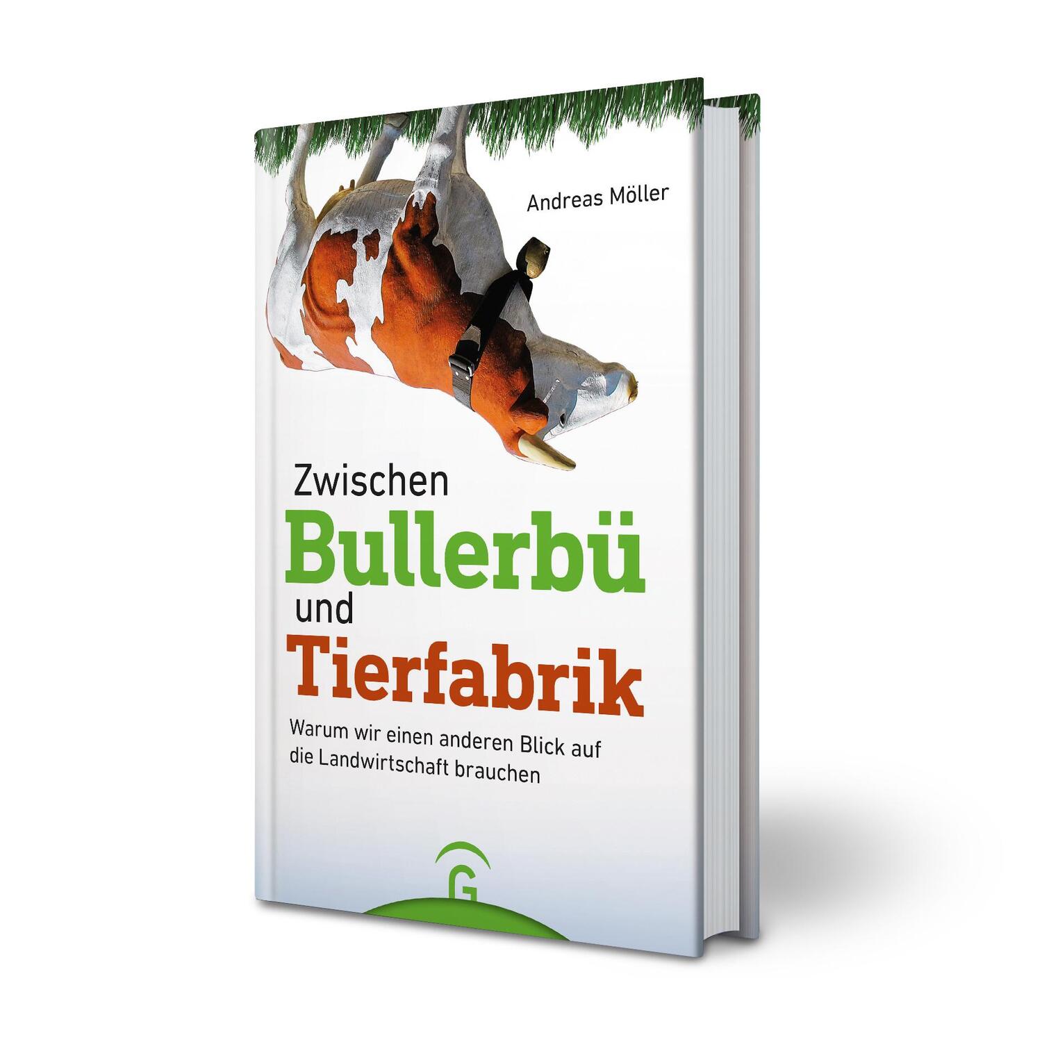 Bild: 9783579087245 | Zwischen Bullerbü und Tierfabrik | Andreas Möller | Buch | 240 S.