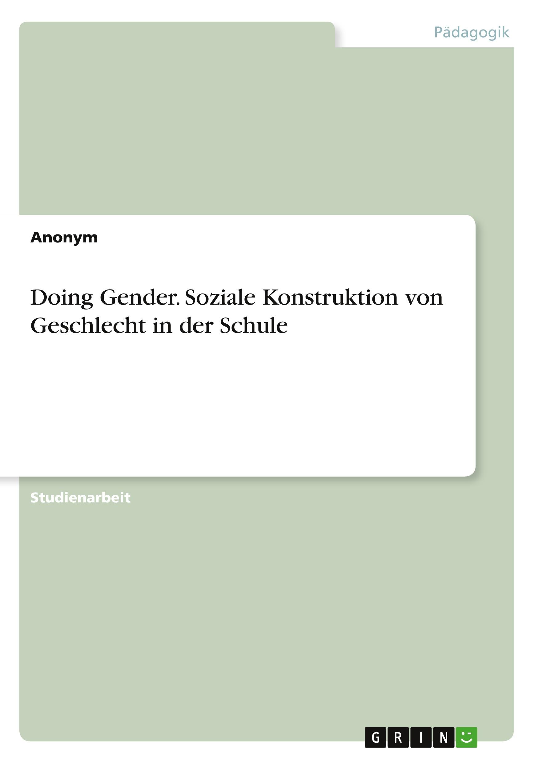 Cover: 9783656859017 | Doing Gender. Soziale Konstruktion von Geschlecht in der Schule | Buch