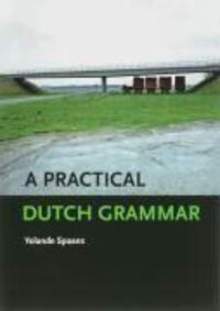 Cover: 9789059970403 | A Practical Dutch Grammar | Yolande Spaans | Taschenbuch | Englisch