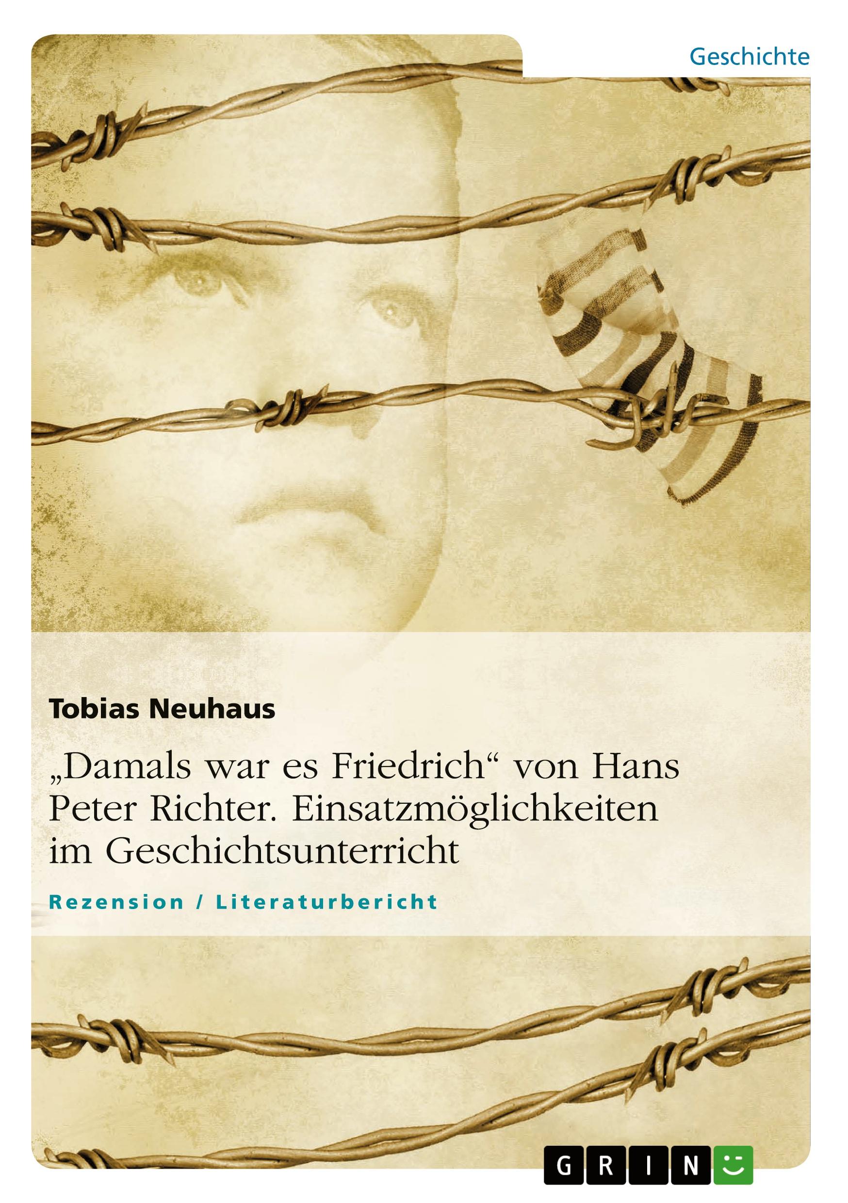 Cover: 9783640461738 | "Damals war es Friedrich" von Hans Peter Richter....