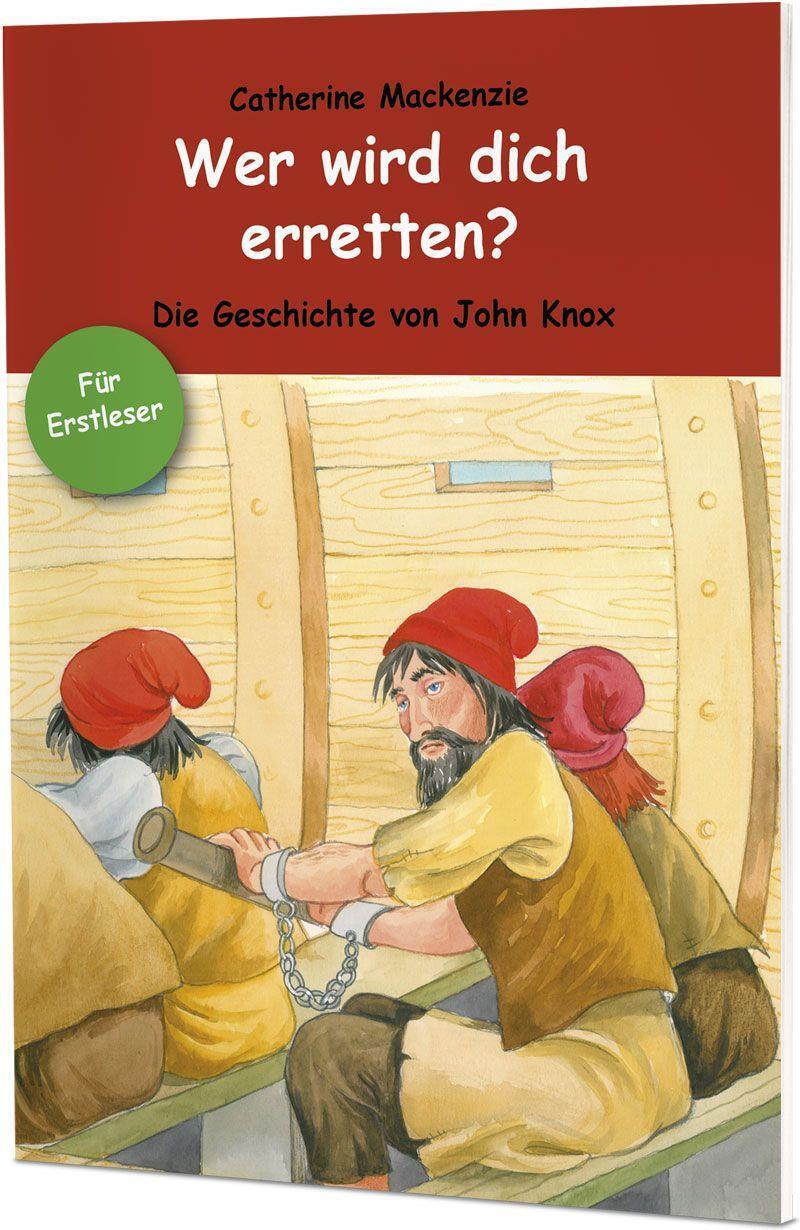 Cover: 9783863535742 | Wer wird dich erretten? | Die Geschichte von John Knox | Mackenzie