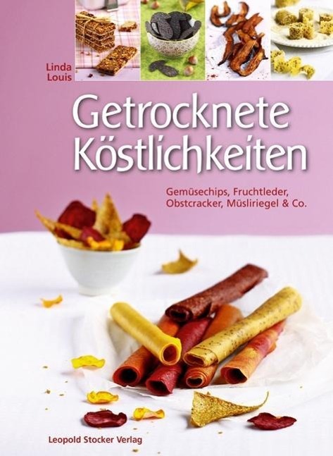 Cover: 9783702014155 | Getrocknete Köstlichkeiten | Linda Louis | Buch | 72 S. | Deutsch