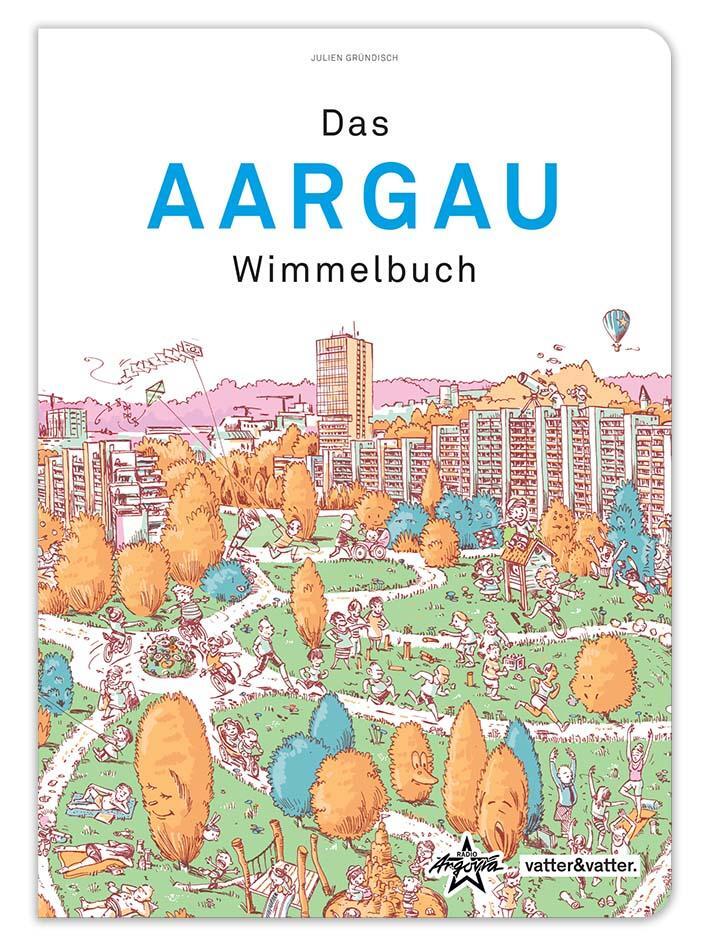 Cover: 9783952510452 | Das Aargau Wimmelbuch | Julien Gründisch | Buch | 16 S. | Deutsch