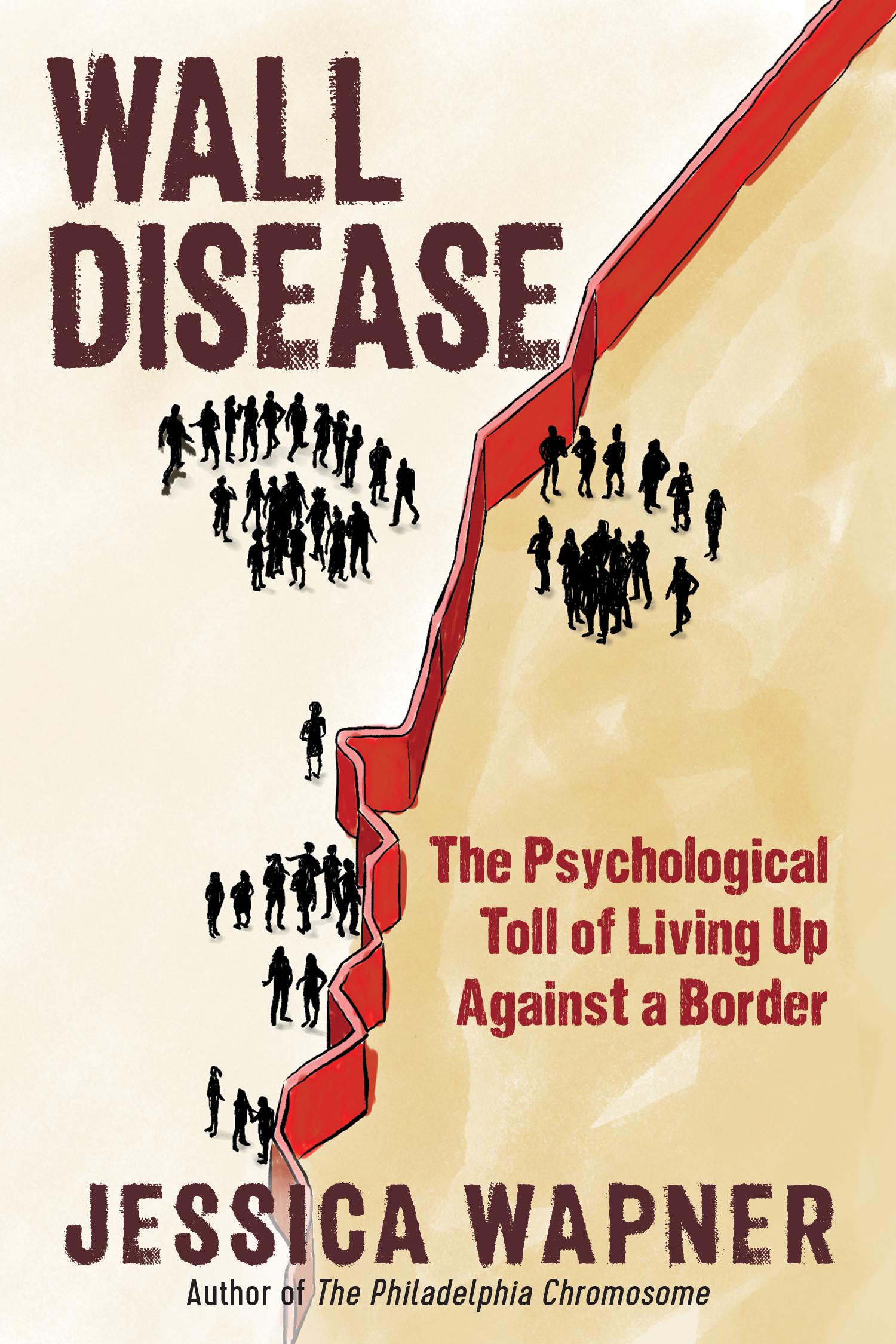 Cover: 9781615197347 | Wall Disease | The Psychological Toll of Living Up Against a Border