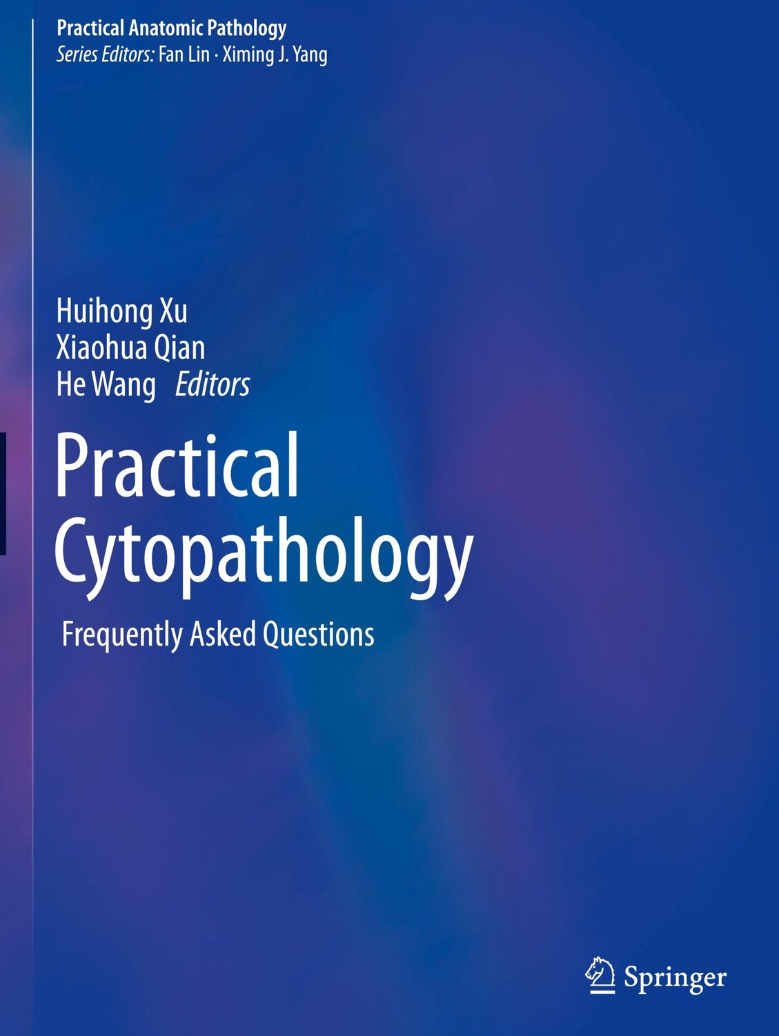 Cover: 9783030240585 | Practical Cytopathology | Frequently Asked Questions | Xu (u. a.)