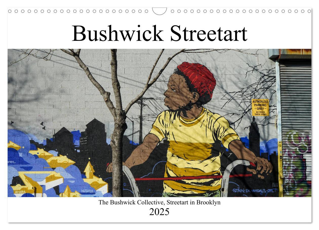 Cover: 9783435141326 | Bushwick Street Art (Wandkalender 2025 DIN A3 quer), CALVENDO...