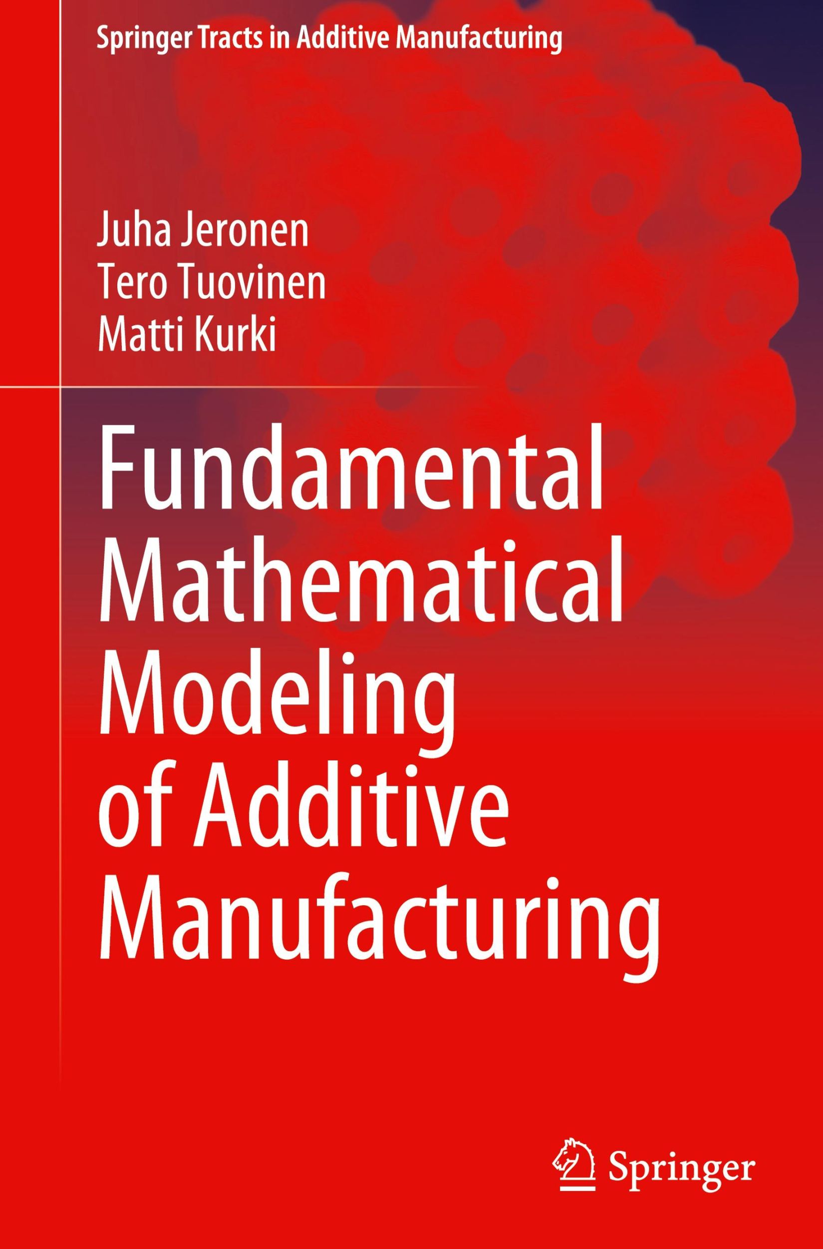 Cover: 9783031472497 | Fundamental Mathematical Modeling of Additive Manufacturing | Buch | x