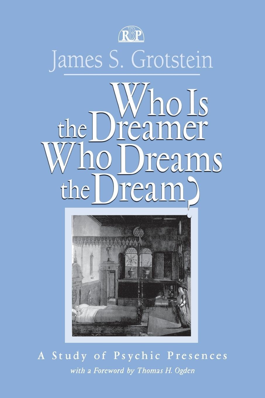 Cover: 9781138005495 | Who Is the Dreamer, Who Dreams the Dream? | James S. Grotstein | Buch