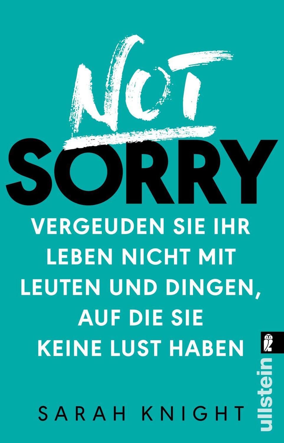 Cover: 9783548377254 | Not Sorry | Sarah Knight | Taschenbuch | 224 S. | Deutsch | 2017