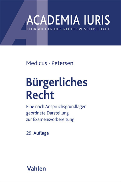 Cover: 9783800671649 | Bürgerliches Recht | Dieter Medicus (u. a.) | Taschenbuch | XXXV