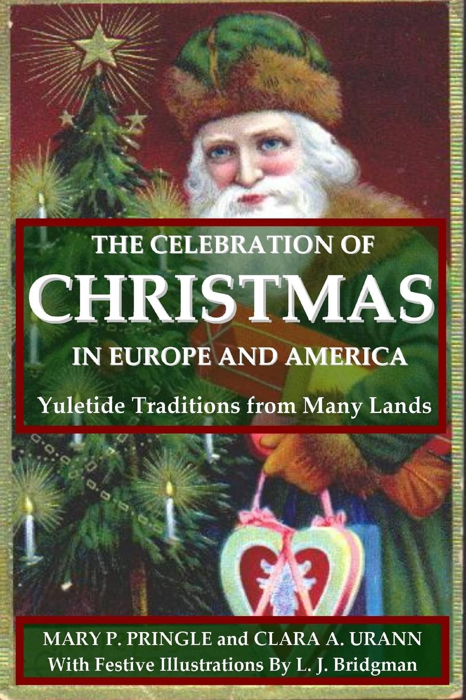 Cover: 9780557000517 | The Celebration of Christmas In Europe and America | Pringle (u. a.)