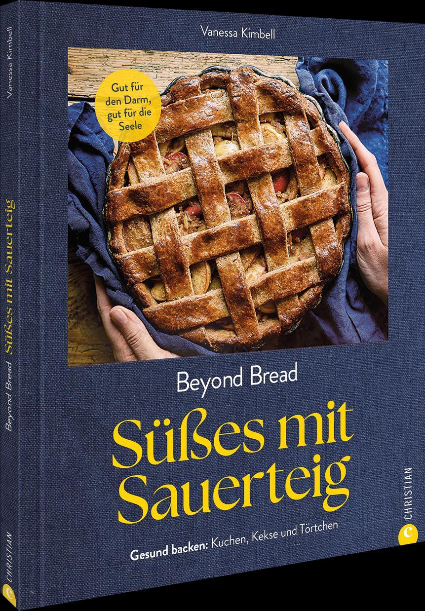 Cover: 9783959619530 | Beyond Bread. Süßes mit Sauerteig | Vanessa Kimbell | Buch | 192 S.