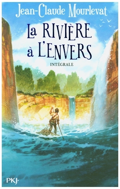 Cover: 9782266269940 | La rivière à l'envers | Jean-Claude Mourlevat | Taschenbuch | 2021