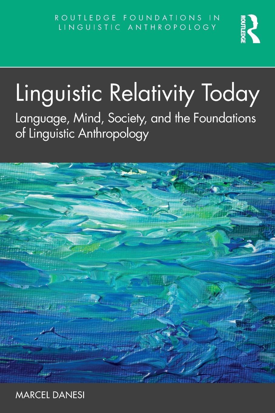 Cover: 9780367431723 | Linguistic Relativity Today | Marcel Danesi | Taschenbuch | Paperback