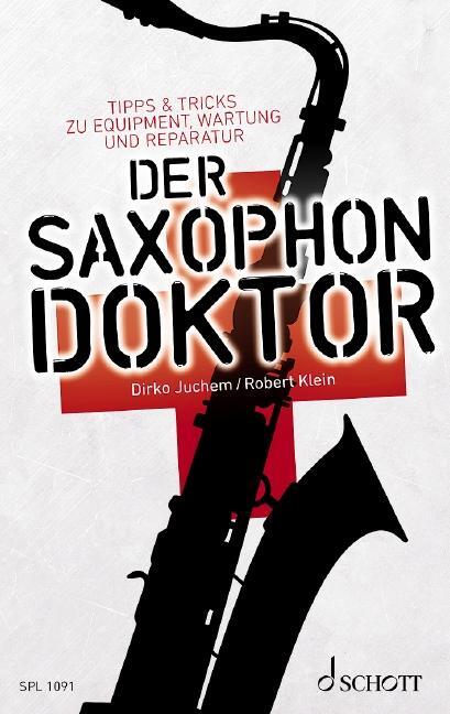 Cover: 9783795708603 | Der Saxophon-Doktor | Robert Klein (u. a.) | Taschenbuch | 172 S.