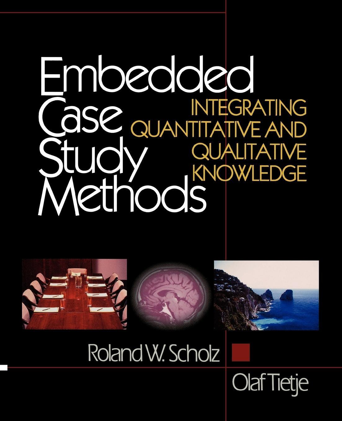 Cover: 9780761919469 | Embedded Case Study Methods | Roland W. Scholz (u. a.) | Taschenbuch