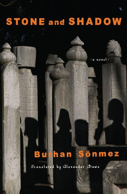 Cover: 9781635422771 | Stone and Shadow | Burhan Sönmez | Taschenbuch | Englisch | 2023