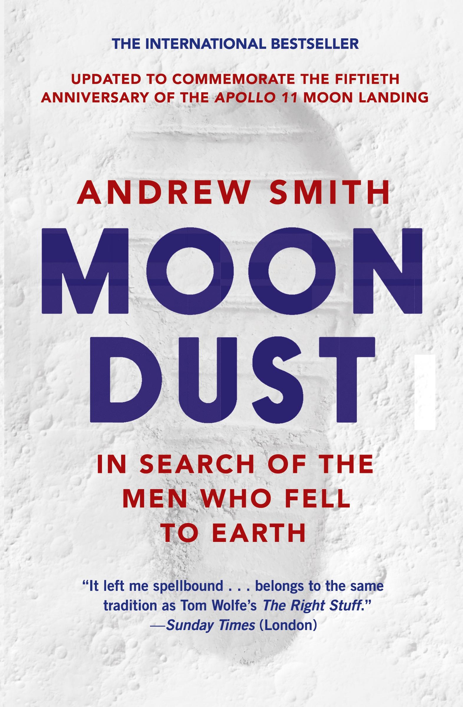 Cover: 9780062906694 | Moondust | In Search of the Men Who Fell to Earth | Andrew Smith