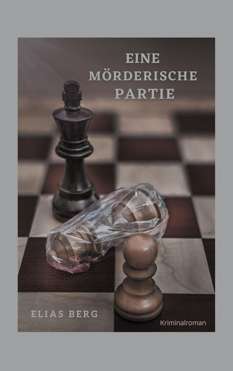 Cover: 9783754375464 | Eine mörderische Partie | Elias Berg | Taschenbuch | Paperback | 2021