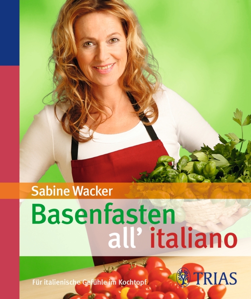 Cover: 9783830422952 | Basenfasten all' italiano | Für italienische Gefühle im Kochtopf