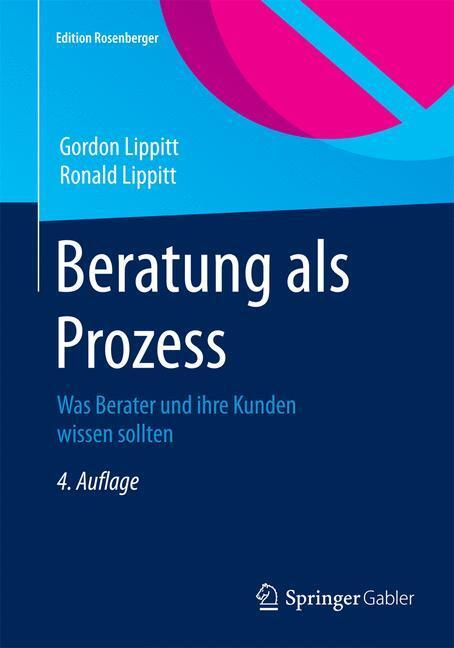 Cover: 9783658078492 | Beratung als Prozess | Was Berater und ihre Kunden wissen sollten