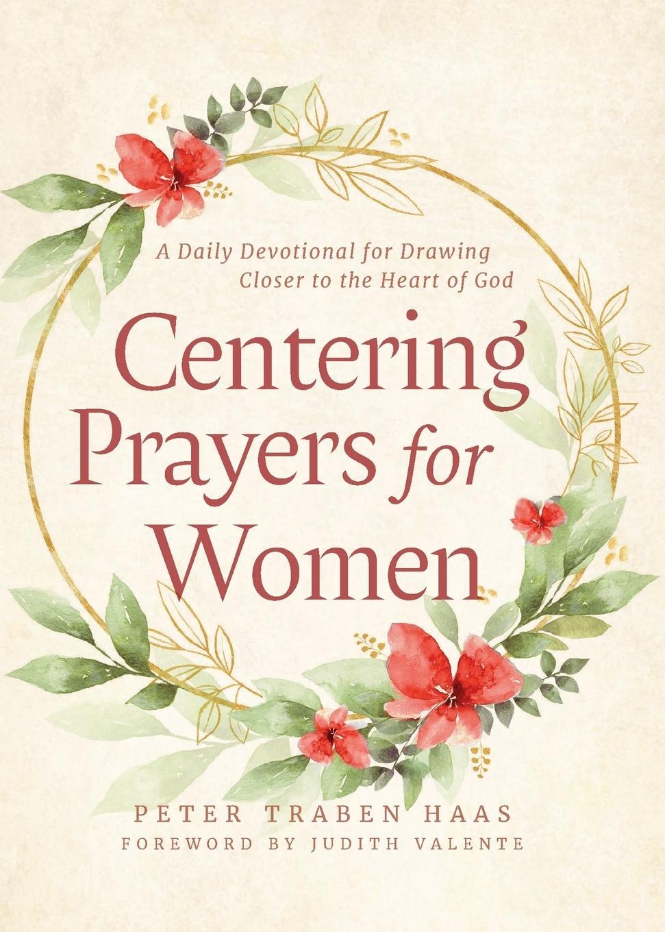 Cover: 9781640608580 | Centering Prayers for Women | Peter Traben Haas | Taschenbuch | 2023