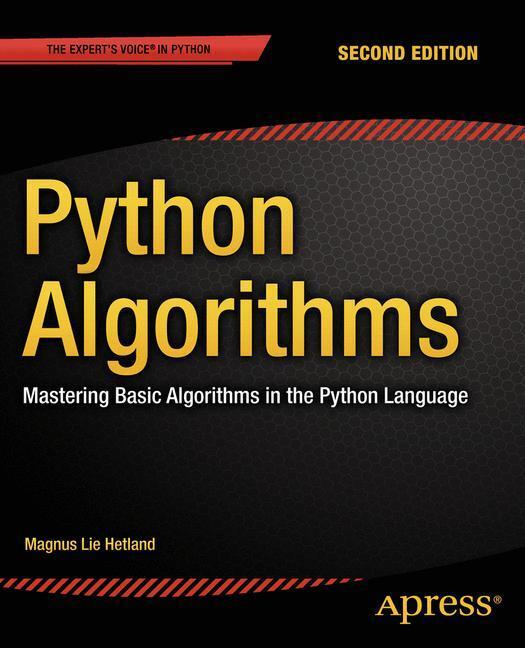 Cover: 9781484200568 | Python Algorithms | Mastering Basic Algorithms in the Python Language