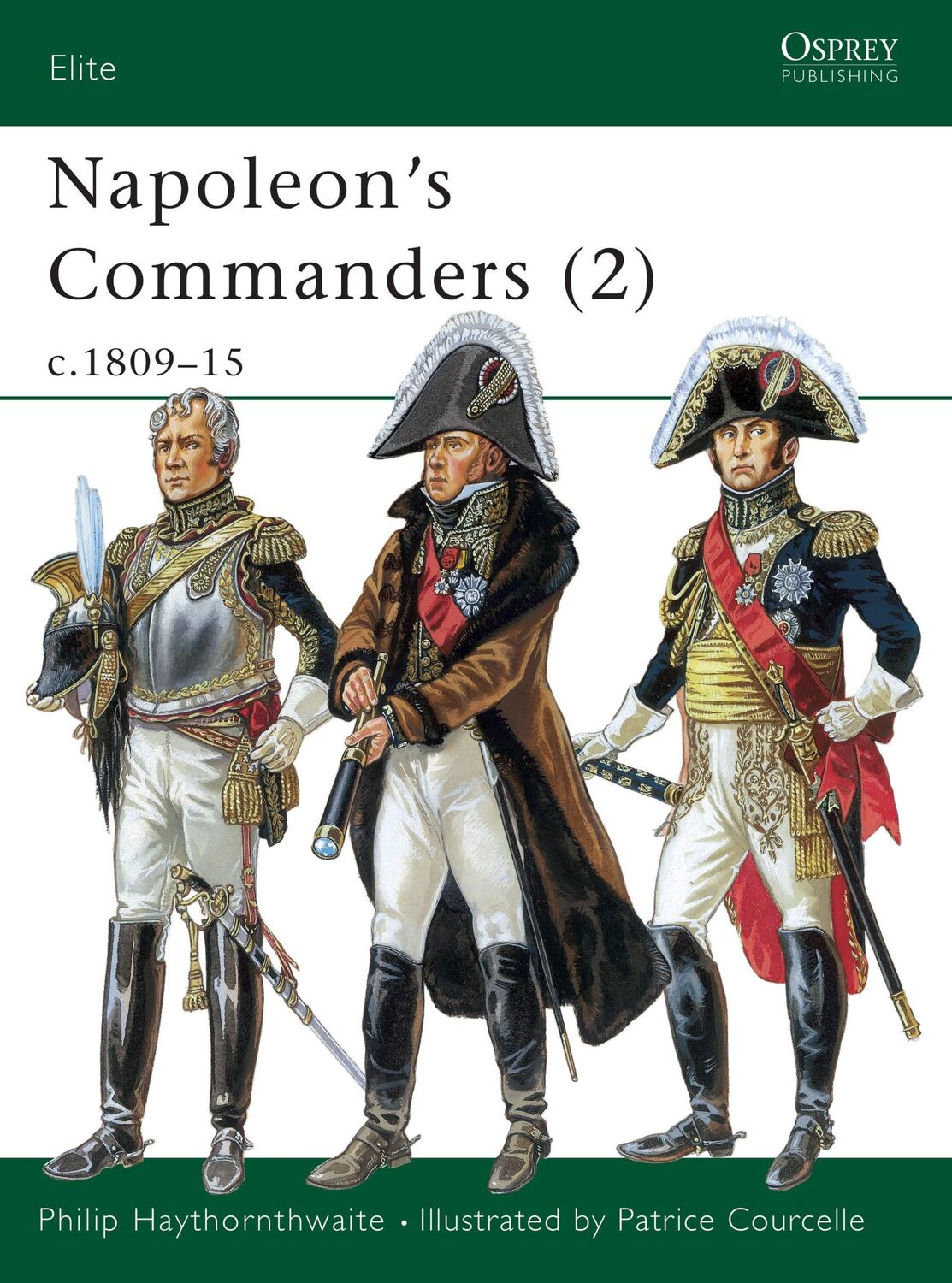 Cover: 9781841763453 | Napoleon's Commanders (2): C.1809-15 | Philip Haythornthwaite | Buch