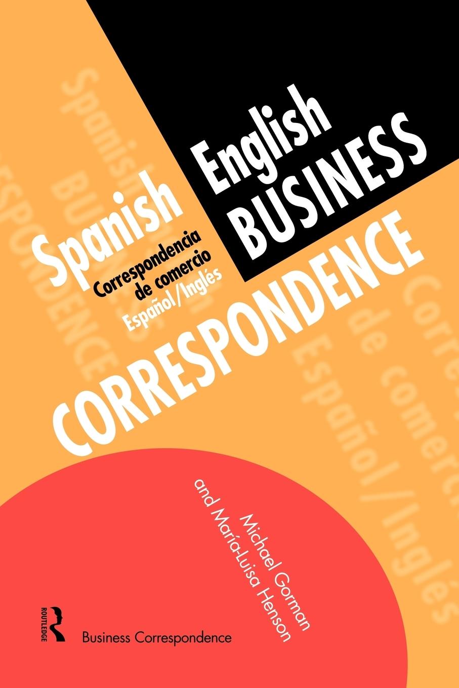 Cover: 9780415137133 | Spanish/English Business Correspondence | Michael Gorman (u. a.)