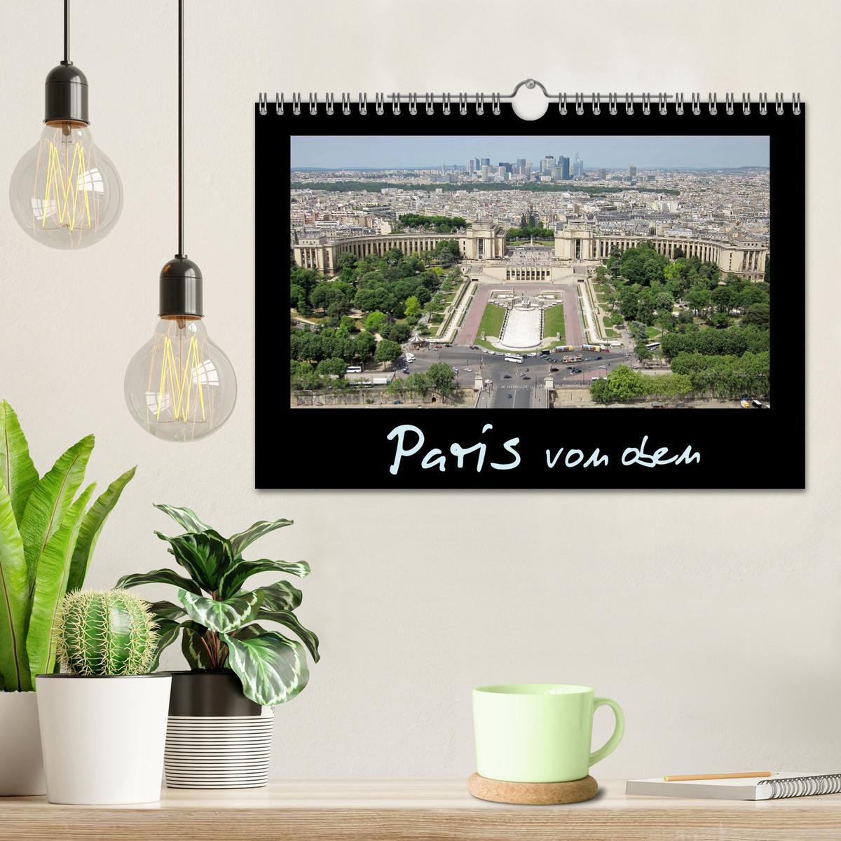 Bild: 9783435721139 | Paris von oben (Wandkalender 2025 DIN A4 quer), CALVENDO...