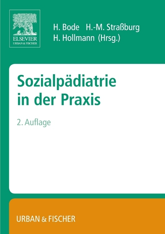 Cover: 9783437316302 | Sozialpädiatrie in der Praxis | Harald Bode (u. a.) | Taschenbuch