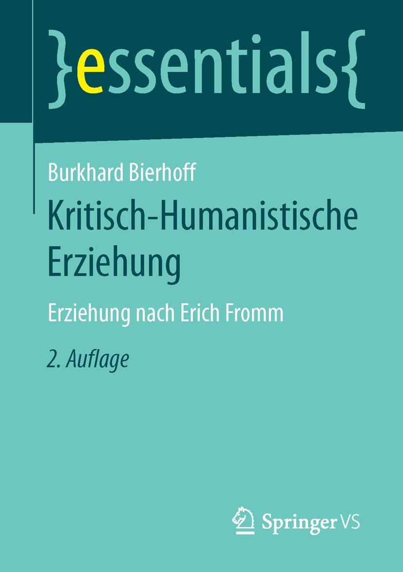 Cover: 9783658121983 | Kritisch-Humanistische Erziehung | Erziehung nach Erich Fromm | Buch