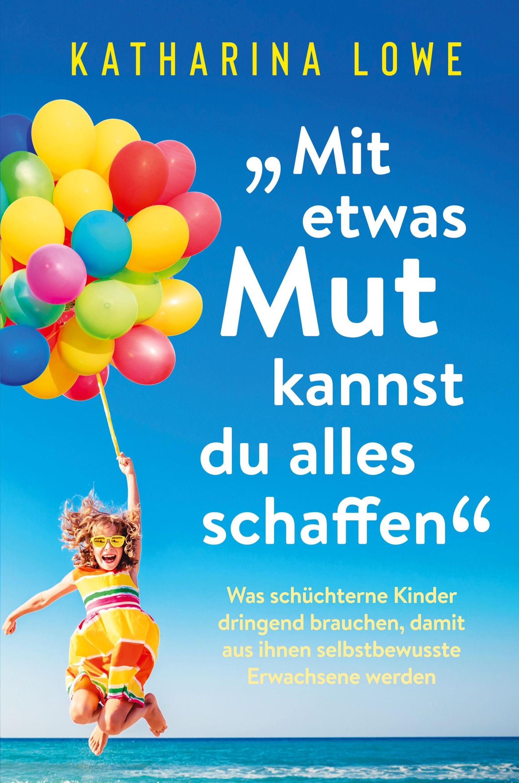 Cover: 9781647801151 | ¿Mit etwas Mut kannst du alles schaffen" | Katharina Lowe | Buch