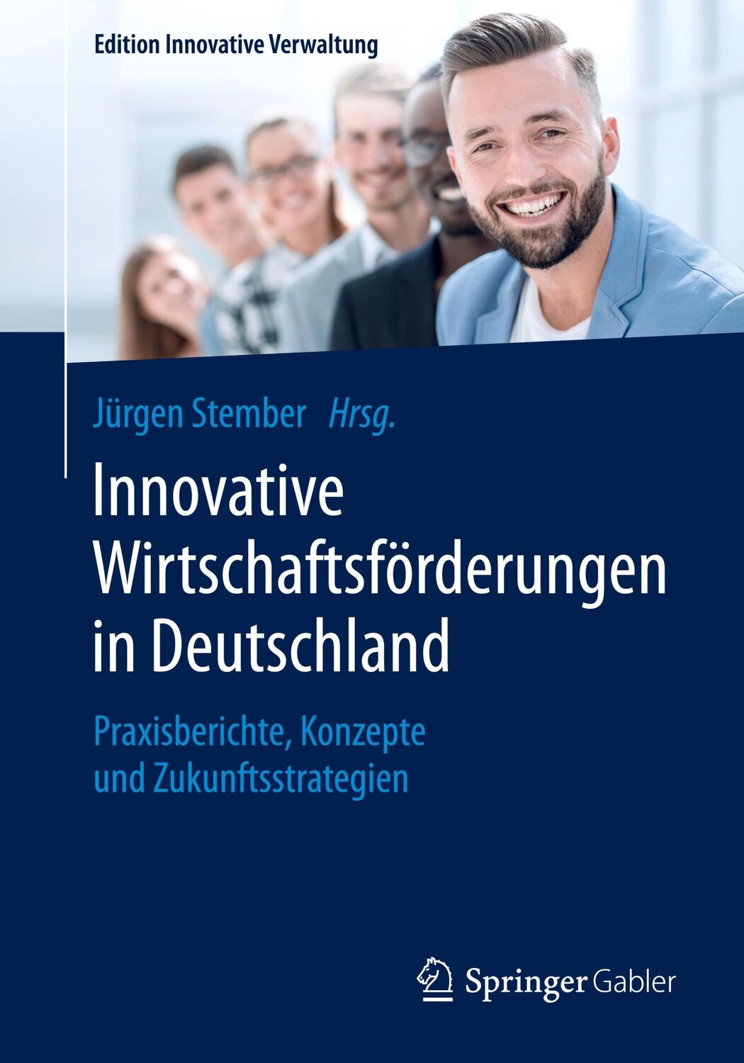 Cover: 9783658284824 | Innovative Wirtschaftsförderungen in Deutschland | Jürgen Stember | XV