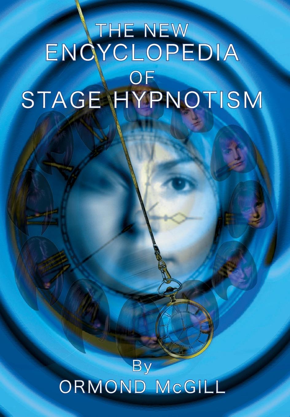 Cover: 9781899836024 | The New Encyclopedia of Stage Hypnotism | Ormond Mcgill | Buch | 1994