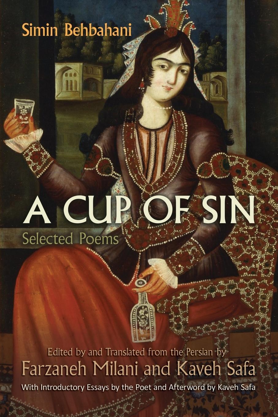 Cover: 9780815611622 | A Cup of Sin | Selected Poems | Simin Behbahani | Taschenbuch | 2023