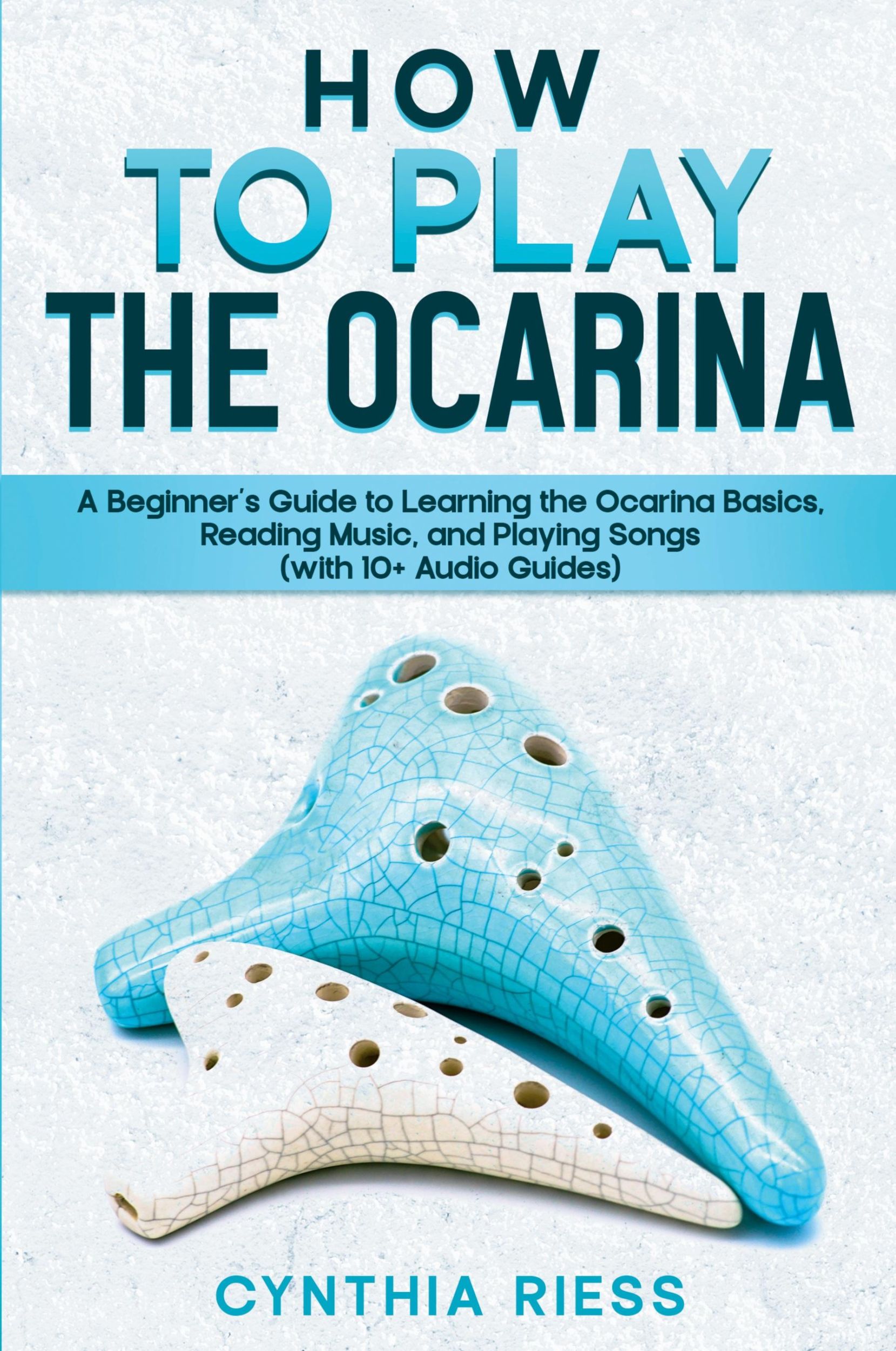 Cover: 9798893320251 | How to Play the Ocarina | Cynthia Riess | Taschenbuch | Englisch