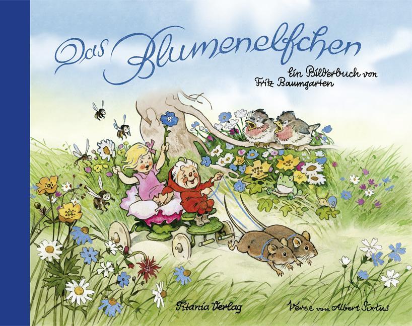 Cover: 9783864724121 | Das Blumenelfchen | Fritz Baumgarten | Buch | 24 S. | Deutsch | 2016