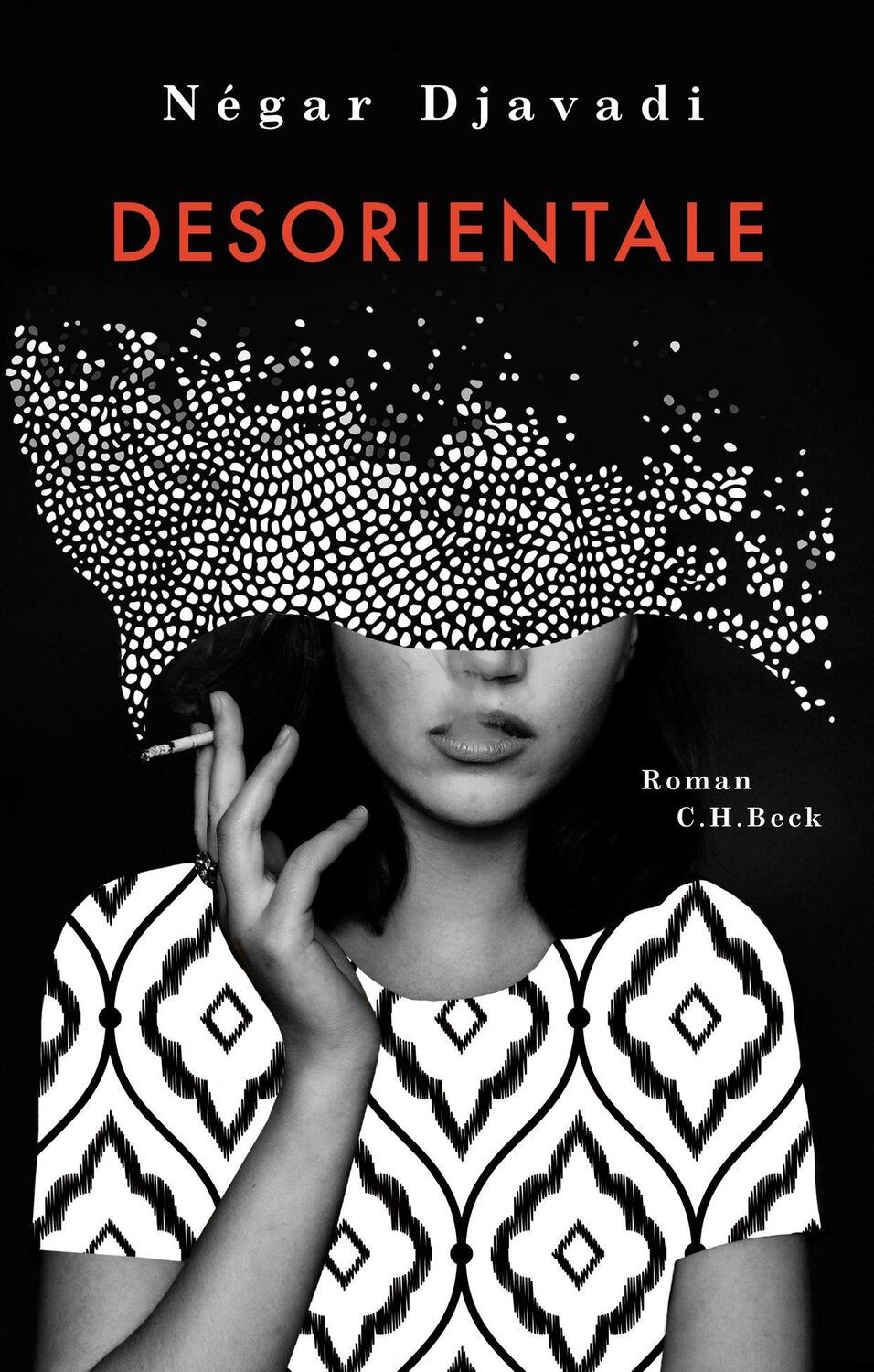 Cover: 9783406714535 | Desorientale | Négar Djavadi | Buch | Deutsch | 2017 | C.H.Beck