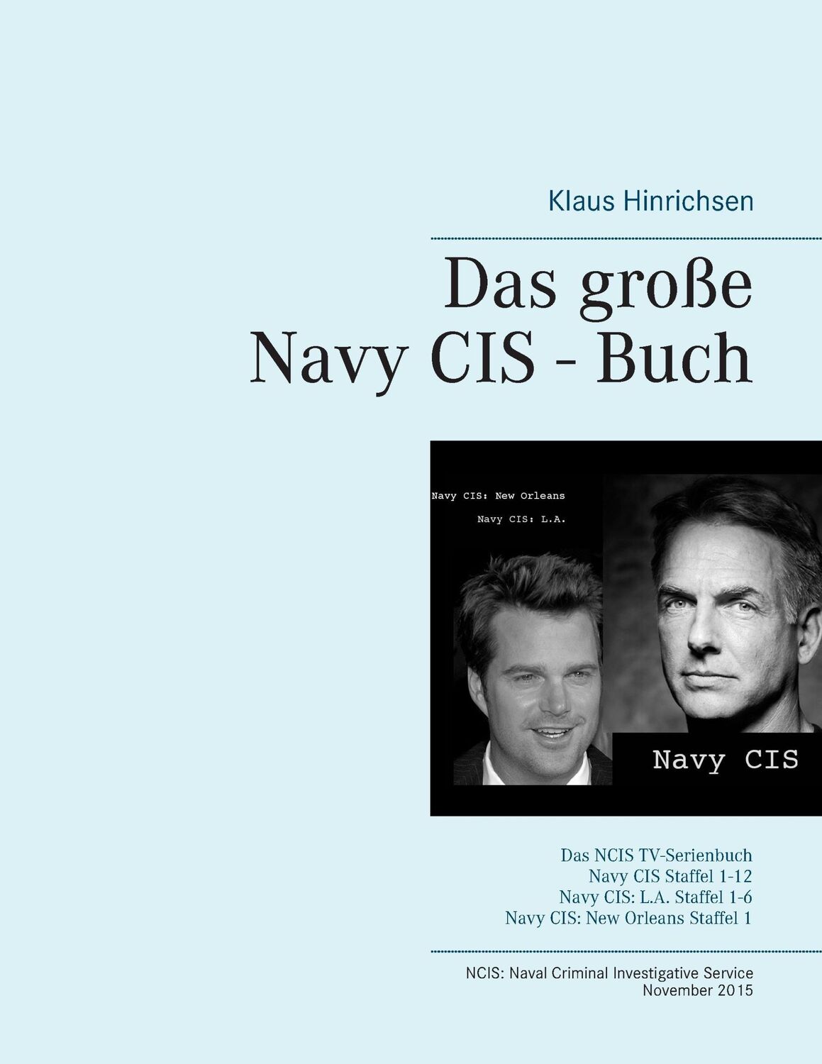 Cover: 9783739209661 | Das große Navy CIS - Buch | Klaus Hinrichsen | Taschenbuch | Paperback