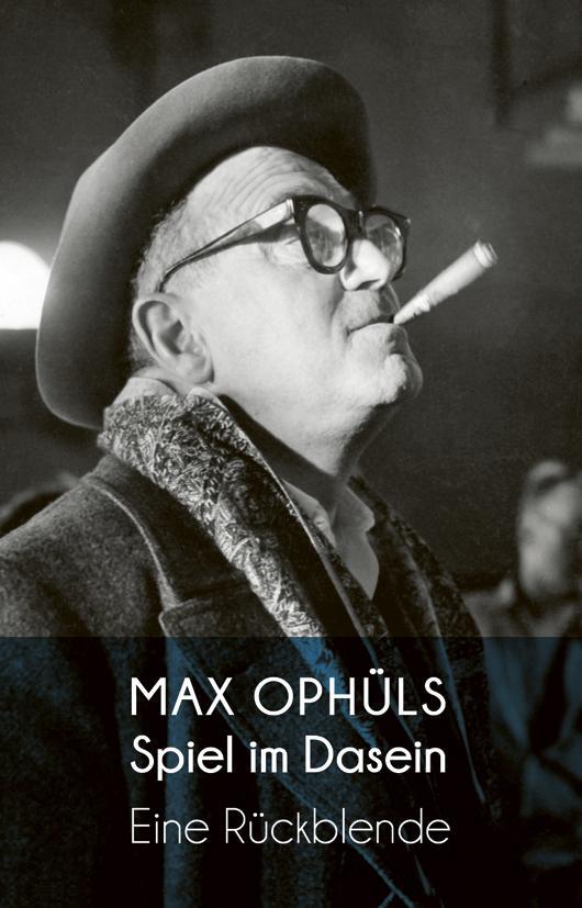 Cover: 9783895813528 | Spiel im Dasein | Max Ophüls | Taschenbuch | 352 S. | Deutsch | 2015