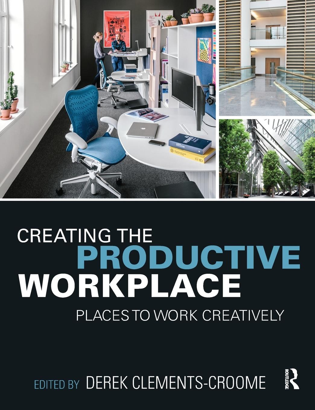 Cover: 9780367897635 | Creating the Productive Workplace | Places to Work Creatively | Buch