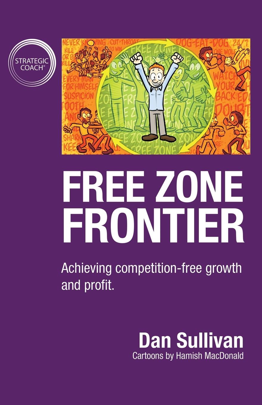 Cover: 9781640858329 | Free Zone Frontier | Achieving competition-free growth and profit